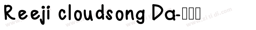 Reeji cloudsong Da字体转换